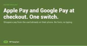 Apple Pay and Google Pay at checkout. One switch.