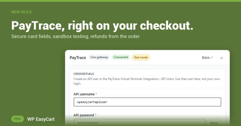 PayTrace, right on your checkout.